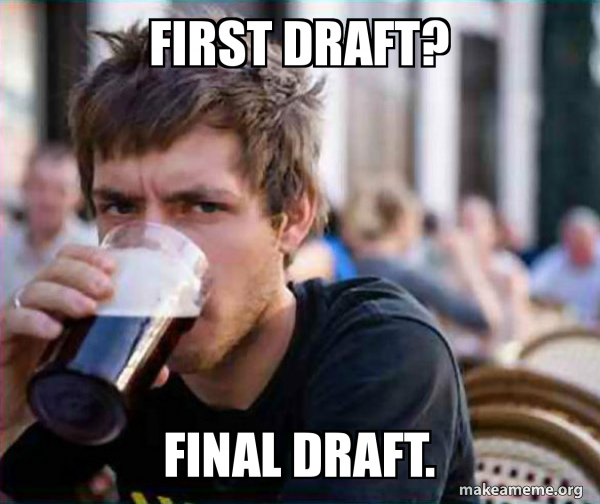 First Drafts Should Be In Vaults